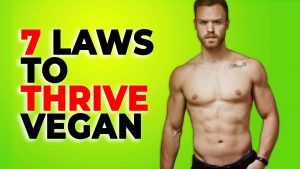7-[TIMELESS]-Laws-For-Thriving-On-A-Vegan-Diet